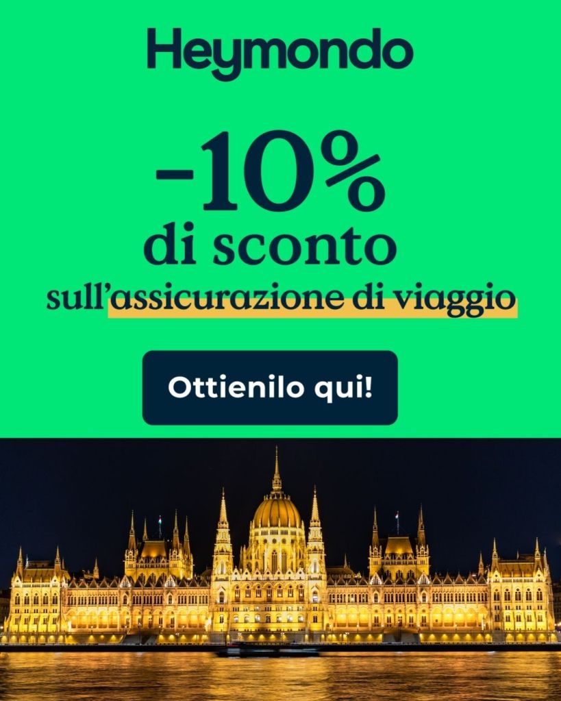 Assicurazione viaggio per l'Ungheria la mia scelta con Heymondo